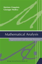 M. Giaquinta, Marian Giaquinta, Mariano Giaquinta, Giuseppe Modica - Mathematical Analysis, Approximation and Discrete Processes