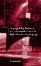 F Grin, F. Grin, Francois Grin - Language Policy Evaluation and the European Charter on Regional or