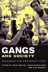 Luis Barrios, David C. Brotherton, Louis Kontos, Louis Brotherton Kontos, Luis Barrios, Luis (Associate Professor of Psychology and Ethnic Studies Barrios... - Gangs and Society