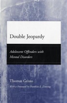 Thomas Grisso, Thomas/ Zimring Grisso - Double Jeopardy