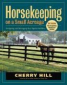 Cherry Hill, Cherry/ Klimesh Hill - Horsekeeping On A Small Acreage