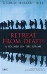 George Herbert Hill, Richard Holmes - Retreat From Death