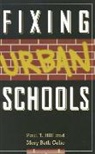 Mary Beth Celio, Mary Beth (Statistical Consultant Celio, Celio Mary Beth, Paul T Hill, Paul T. Hill, Paul Thomas Hill... - Fixing Urban Schools