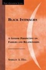 Shirley A Hill, Shirley A. Hill - Black Intimacies