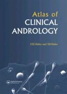 E. S. E. Hafez, E. S. E. Hafez Hafez, Elsayed S. E. Hafez, Elsayed S. E. Hafez Hafez, Elsayed Saad Eldin Hafez, Elsayed Saad Eldin Hafez Hafez... - Atlas of Clinical Andrology