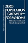 Victor Baras, Milton Himmelfarb, Unknown - Zero Population Growth--For Whom