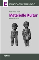 Hans P. Hahn, Hans Peter Hahn - Materielle Kultur