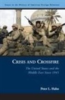 Peter L Hahn, Peter L. Hahn - Crisis And Crossfire
