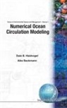 Aike Beckmann, Haidvogel Dale B, Aike Beckmann, Aike (Univ Of Helsinki Beckmann, Dale B Haidvogel, Dale B Haidvogel &amp; Aike Beckmann... - Numerical Ocean Circulation Modeling(v2)