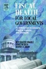 Beverly Cigler, Beverly (Pennsylvania State University Cigler, Cigler Beverly, James M. Costa, James M. (Suntrust Bank Costa, Costa James M.... - Fiscal Health for Local Governments