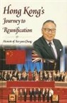 Sze-Yuen Chung, Sze-Yuen Chung - Hong Kong's Journey to Reunification