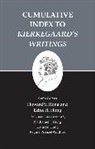 Howard V. Hong, Howard Vincent Hong, Kathryn Hong, Nathaniel J. Hong, Edna Hong, Edna H. Hong... - Cumulative Index to Kierkegaard''s Writings