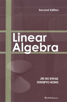 Sungpyo Hong, J. H. Kwak, Jin H Kwak, Jin H. Kwak, Jin Ho Kwak - Linear Algebra