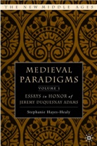 Hayes-Healy, S Hayes-Healy, S. Hayes-Healy, Stephanie Hayes-Healy - Medieval Paradigms