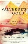 Mark Honigsbaum - Valverde's Gold
