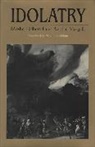 Moshe Halbertal, Halbertal Moshe, Avishai Margalit - Idolatry