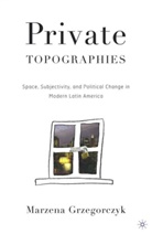 M Grzegorczyk, M. Grzegorczyk, Marzena Grzegorczyk - Private Topographies