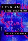Ren?e C. Hoogland, Rena(c)E C. Hoogland, Renee Hoogland, Renee C. Hoogland, Renie C. Hoogland - Lesbian Configurations