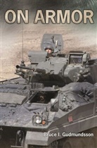 Bruce I. Gudmundsson, Gudmundsson Bruce I. - On Armor