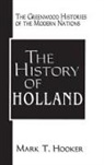 Mark Hooker, Mark T. Hooker - The History of Holland