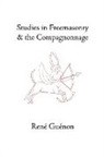 Rene Guenon, James Richard Wetmore - Studies in Freemasonry and the Compagnonnage