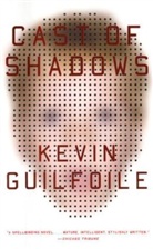 Kevin Guilfoile, Kevin Guiloile - Cast of Shadows