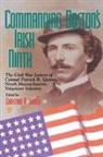 Patrick R. Guiney, Christian G Samito, Christian G. Samito, Christian G. Samito - Commanding Boston's Irish Ninth