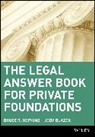 Jody Blazek, Jody (Blazek Blazek, Br Hopkins, Bruce R Hopkins, Bruce R. Hopkins, Bruce R. (Polsinelli Hopkins... - Legal Answer Book for Private Foundations
