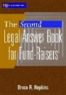 Hopkins, Br Hopkins, Bruce R Hopkins, Bruce R. Hopkins, Eric Hopkins - Second Legal Answer Book for Fund-Raisers
