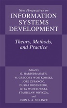 Gregory Wojtkowski, W Gregory Wojtkowski, Hari Harindranath, Duska Rosenberg, John A. A. Sillince, John A.A. Sillince... - New Perspectives on Information Systems Development
