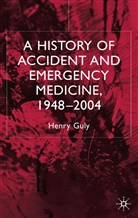 H Guly, H. Guly, H.r. Guly, Henry Guly - History of Accident and Emergency Medicine 1948-2004
