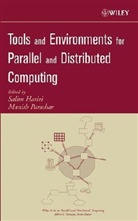Salim Hariri, Salim Parashar Hariri, Manish Parashar, Salim Harir, Salim Hariri, Manish Parashar - Tools and Environments for Parallel and Distributed Computing