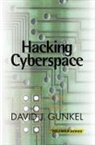 David Gunkel, David J Gunkel, David J. Gunkel - Hacking Cyberspace