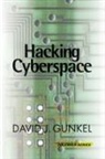 David Gunkel, David J Gunkel, David J. Gunkel - Hacking Cyberspace