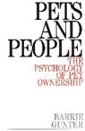Adrian Furnham, Gunter, B Gunter, Barrie Gunter, Barrie (University of Sheffield) Gunter - Pets and People