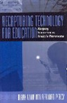 Mark Gura, Mark Percy Gura, Mark/ Percy Gura, Gura Mark, Bernard Percy, Percy Bernard - Recapturing Technology for Education
