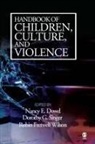 Nancy Dowd, Nancy E. Dowd, Nancy E. Singer Dowd, Nancy Singer Dowd, DOWD NANCY E SINGER DOROTHY G, Dorothy G. Singer... - Handbook of Children, Culture, and Violence