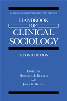 John G. Bruhn, G Bruhn, G Bruhn, Howar M Rebach, Howard M Rebach, Howard M. Rebach - Handbook of Clinical Sociology