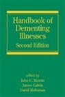 John Morris, John Morris, John C. Galvin Morris, James E. Galvin, David M. Holtzman, John Morris... - Handbook of Dementing Illnesses