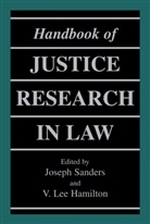 V. Lee Hamilton, Lee Hamilton, Lee Hamilton, Josep Sanders, Joseph Sanders - Handbook of Justice Research in Law
