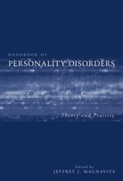 Jeffrey J. Magnavita, Jeffrey J. (University of Hartford) Magnavita, Jj Magnavita, MAGNAVITA JEFFREY J, Jeffre J Magnavita, Jeffrey J Magnavita... - HANDBOOK OF PERSONALITY DISORDERS