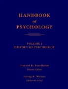 Donald K. Freedheim, Irving B. Weiner - Handbook of Psychology - Vol.1: Handbook of Psychology