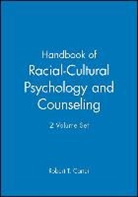 Robert T. Carter, Robert T. (Teachers College Carter, Rt Carter, CARTER ROBERT T, Robert T Carter, Robert T. Carter... - Handbook of Racial-Cultural Psychology and Counseling, 2 Volume Set