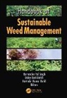 Harinder P. (University of Delhi South Camp Singh, Harinder P. Batish Singh, Harminder Pal Singh, Daizy Rani Batish, Daizy Rani (Panjab University Batish, Batish Daizy Rani... - Handbook of Sustainable Weed Management