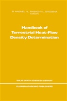 R. Haenel, L. Rybach, Ladislaus Rybach, Stegena, L Stegena, L. Stegena... - Handbook of Terrestrial Heat-Flow Density Determination