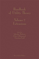 Salvador Barbera, P. J. Hammond, Pete Hammond, Peter Hammond, Peter J. Hammond, Christian Seidl - Handbook of Utility Theory - 2: Handbook of Utility Theory