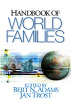 Bert N. Adams, Bert N. (EDT)/ Trost Adams, Bert N. Trost Adams, ADAMS BERT N TROST JAN, Jan Trost, Bert N. Adams... - Handbook of World Families