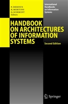 Peter Bernus, Günter J Schmidt, Ka Mertins, Kai Mertins, Günter Schmidt - Handbook on Architectures of Information Systems