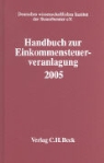 Handbuch zur Einkommensteuerveranlagung 2005