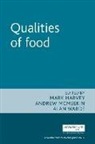 Mark Harvey, Mark Mcmeekin Harvey, HARVEY MARK MCMEEKIN ANDREW WARD, Mark Harvey, Andrew Mcmeekin, Alan Warde - Qualities of Food